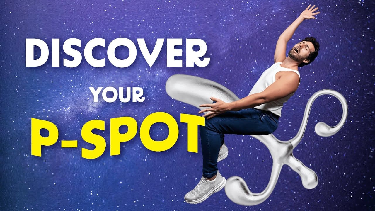 Found Your P-Spot Yet?